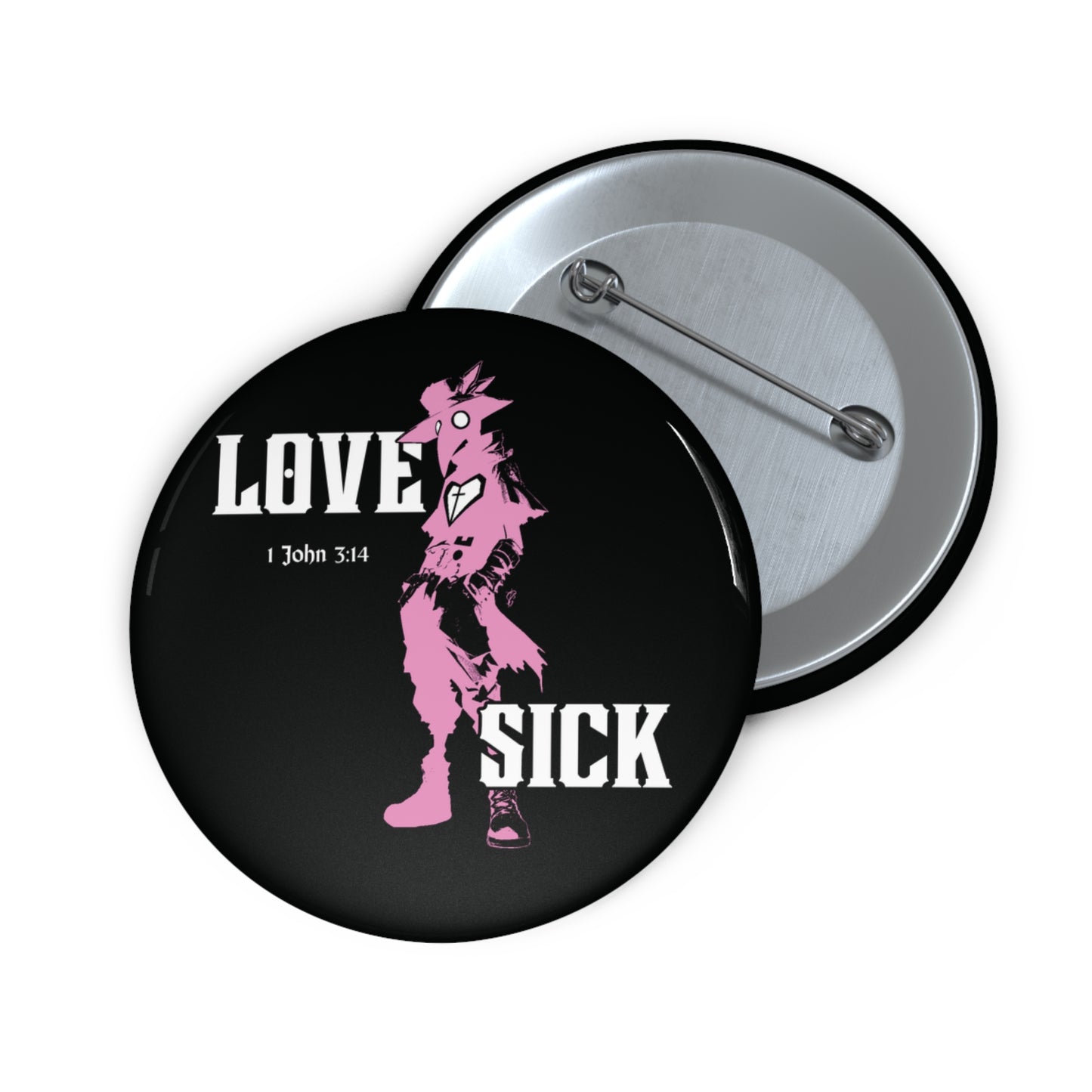 Love Sick Pin Button