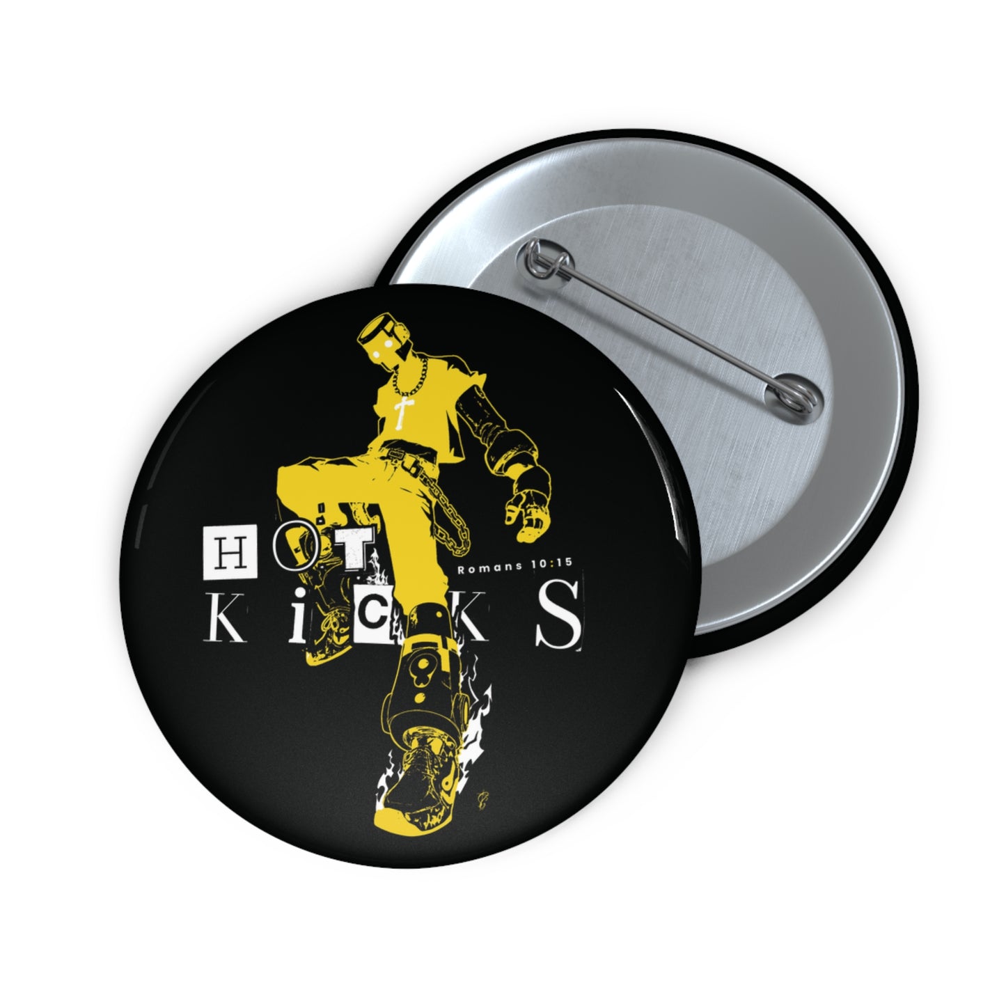 Hot Kicks Pin Button