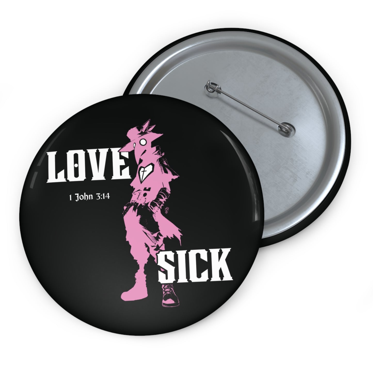 Love Sick Pin Button