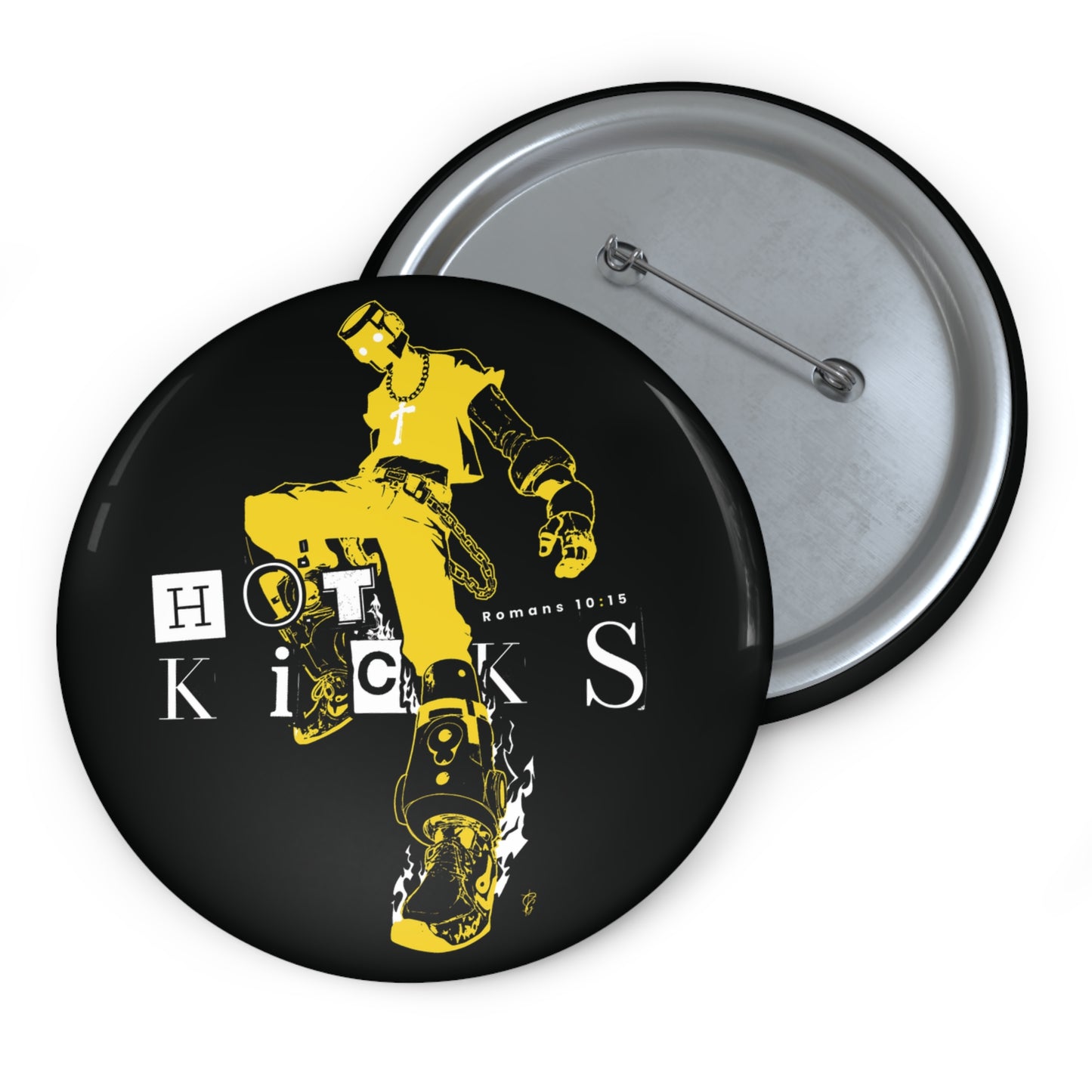 Hot Kicks Pin Button