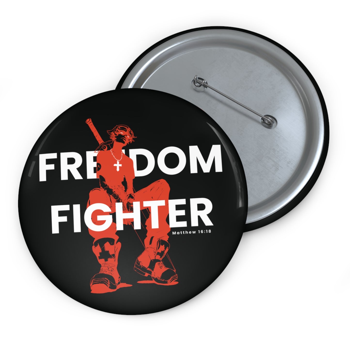 Freedom Fighter Pin Button